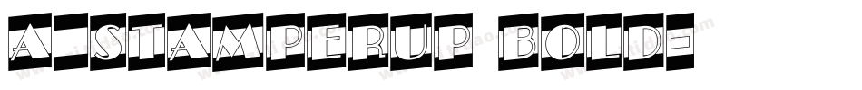 a_StamperUp Bold字体转换